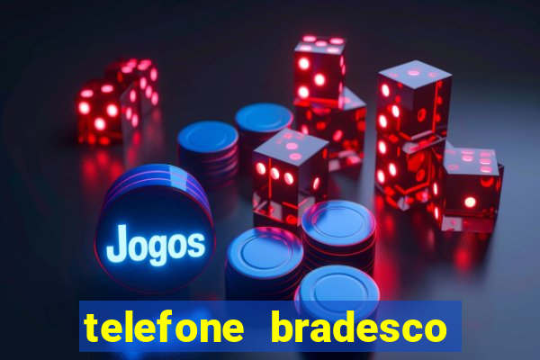 telefone bradesco agencia benfica